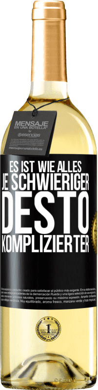 29,95 € Kostenloser Versand | Weißwein WHITE Ausgabe Es ist wie alles, je schwieriger, desto komplizierter Schwarzes Etikett. Anpassbares Etikett Junger Wein Ernte 2023 Verdejo