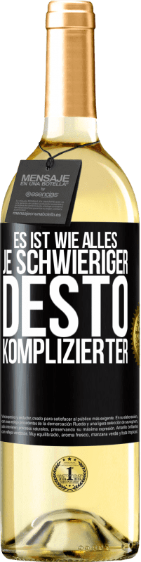 29,95 € Kostenloser Versand | Weißwein WHITE Ausgabe Es ist wie alles, je schwieriger, desto komplizierter Schwarzes Etikett. Anpassbares Etikett Junger Wein Ernte 2024 Verdejo