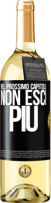 29,95 € Spedizione Gratuita | Vino bianco Edizione WHITE Nel prossimo capitolo, non esci più Etichetta Nera. Etichetta personalizzabile Vino giovane Raccogliere 2023 Verdejo