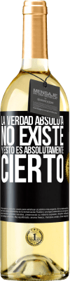 29,95 € Envío gratis | Vino Blanco Edición WHITE La verdad absoluta no existe...y esto es absolutamente cierto Etiqueta Negra. Etiqueta personalizable Vino joven Cosecha 2023 Verdejo