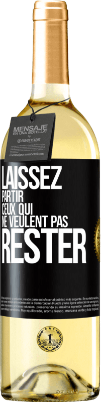 29,95 € Envoi gratuit | Vin blanc Édition WHITE Laissez partir ceux qui ne veulent pas rester Étiquette Noire. Étiquette personnalisable Vin jeune Récolte 2024 Verdejo