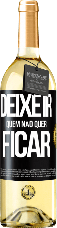 29,95 € Envio grátis | Vinho branco Edição WHITE Deixe ir quem não quer ficar Etiqueta Preta. Etiqueta personalizável Vinho jovem Colheita 2024 Verdejo