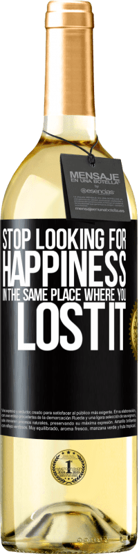 29,95 € Free Shipping | White Wine WHITE Edition Stop looking for happiness in the same place where you lost it Black Label. Customizable label Young wine Harvest 2024 Verdejo