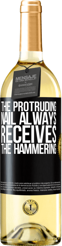 29,95 € Free Shipping | White Wine WHITE Edition The protruding nail always receives the hammering Black Label. Customizable label Young wine Harvest 2024 Verdejo