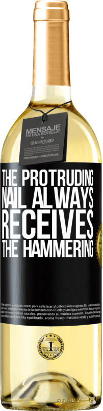 29,95 € Free Shipping | White Wine WHITE Edition The protruding nail always receives the hammering Black Label. Customizable label Young wine Harvest 2025 Verdejo