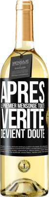 29,95 € Envoi gratuit | Vin blanc Édition WHITE Après le premier mensonge, toute vérité devient doute Étiquette Noire. Étiquette personnalisable Vin jeune Récolte 2024 Verdejo