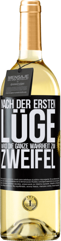 29,95 € Kostenloser Versand | Weißwein WHITE Ausgabe Nach der ersten Lüge wird die ganze Wahrheit zum Zweifel Schwarzes Etikett. Anpassbares Etikett Junger Wein Ernte 2024 Verdejo