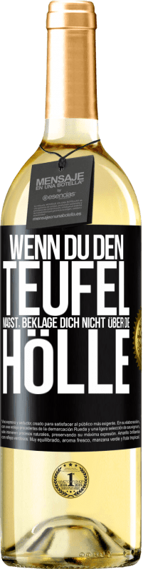 29,95 € Kostenloser Versand | Weißwein WHITE Ausgabe Wenn du den Teufel magst, beklage dich nicht über die Hölle Schwarzes Etikett. Anpassbares Etikett Junger Wein Ernte 2023 Verdejo
