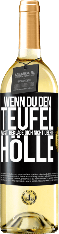 29,95 € Kostenloser Versand | Weißwein WHITE Ausgabe Wenn du den Teufel magst, beklage dich nicht über die Hölle Schwarzes Etikett. Anpassbares Etikett Junger Wein Ernte 2025 Verdejo