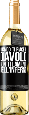 29,95 € Spedizione Gratuita | Vino bianco Edizione WHITE Quando ti piace il diavolo non ti lamenti dell'inferno Etichetta Nera. Etichetta personalizzabile Vino giovane Raccogliere 2024 Verdejo