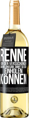 29,95 € Kostenloser Versand | Weißwein WHITE Ausgabe Renne vor den Versuchungen davon. Langsam, damit sie dich einholen können Schwarzes Etikett. Anpassbares Etikett Junger Wein Ernte 2023 Verdejo