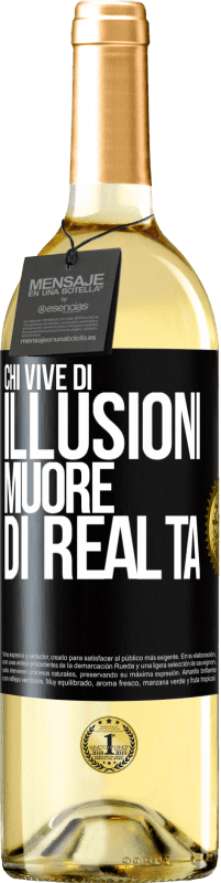 29,95 € Spedizione Gratuita | Vino bianco Edizione WHITE Chi vive di illusioni muore di realtà Etichetta Nera. Etichetta personalizzabile Vino giovane Raccogliere 2024 Verdejo