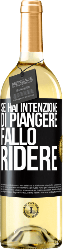 29,95 € Spedizione Gratuita | Vino bianco Edizione WHITE Se hai intenzione di piangere, fallo ridere Etichetta Nera. Etichetta personalizzabile Vino giovane Raccogliere 2024 Verdejo