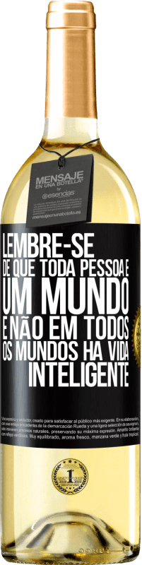 29,95 € Envio grátis | Vinho branco Edição WHITE Lembre-se de que toda pessoa é um mundo, e não em todos os mundos há vida inteligente Etiqueta Preta. Etiqueta personalizável Vinho jovem Colheita 2024 Verdejo