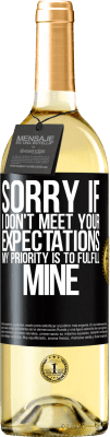 29,95 € Free Shipping | White Wine WHITE Edition Sorry if I don't meet your expectations. My priority is to fulfill mine Black Label. Customizable label Young wine Harvest 2024 Verdejo