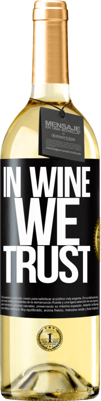 29,95 € Envío gratis | Vino Blanco Edición WHITE in wine we trust Etiqueta Negra. Etiqueta personalizable Vino joven Cosecha 2023 Verdejo