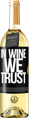 29,95 € Kostenloser Versand | Weißwein WHITE Ausgabe in wine we trust Schwarzes Etikett. Anpassbares Etikett Junger Wein Ernte 2025 Verdejo