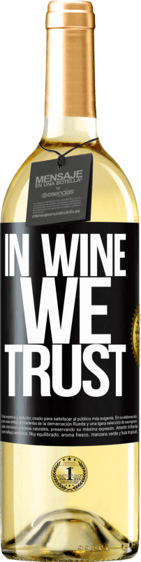 29,95 € Kostenloser Versand | Weißwein WHITE Ausgabe in wine we trust Schwarzes Etikett. Anpassbares Etikett Junger Wein Ernte 2023 Verdejo