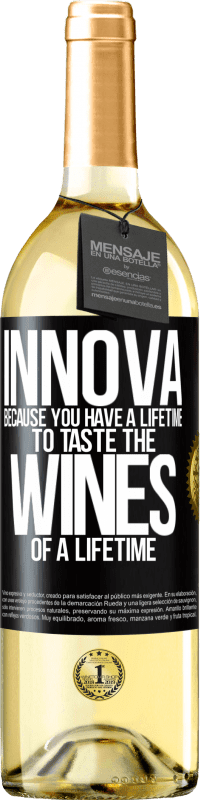29,95 € Бесплатная доставка | Белое вино Издание WHITE Иннова, потому что у вас есть жизнь, чтобы попробовать вина на всю жизнь Черная метка. Настраиваемая этикетка Молодое вино Урожай 2023 Verdejo
