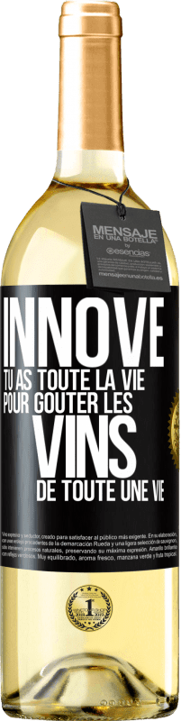 29,95 € Envoi gratuit | Vin blanc Édition WHITE Innove, tu as toute la vie pour goûter les vins de toute une vie Étiquette Noire. Étiquette personnalisable Vin jeune Récolte 2023 Verdejo