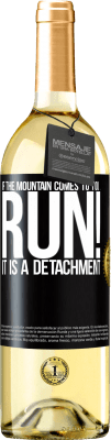 29,95 € Free Shipping | White Wine WHITE Edition If the mountain comes to you ... Run! It is a detachment Black Label. Customizable label Young wine Harvest 2025 Verdejo
