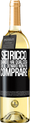 29,95 € Spedizione Gratuita | Vino bianco Edizione WHITE Sei ricco quando hai qualcosa che il denaro non può comprare Etichetta Nera. Etichetta personalizzabile Vino giovane Raccogliere 2023 Verdejo