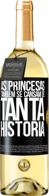 29,95 € Envio grátis | Vinho branco Edição WHITE As princesas também se cansam de tanta história Etiqueta Preta. Etiqueta personalizável Vinho jovem Colheita 2025 Verdejo