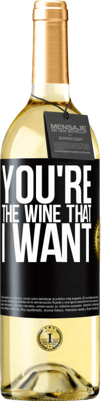 29,95 € Бесплатная доставка | Белое вино Издание WHITE You're the wine that I want Черная метка. Настраиваемая этикетка Молодое вино Урожай 2024 Verdejo