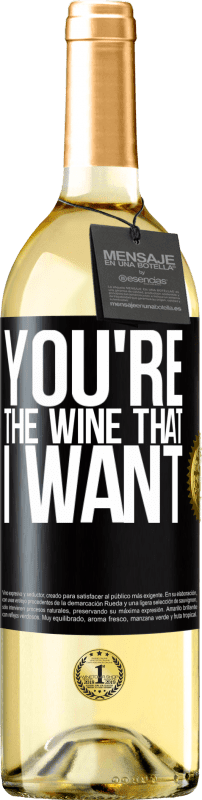 29,95 € Envoi gratuit | Vin blanc Édition WHITE You're the wine that I want Étiquette Noire. Étiquette personnalisable Vin jeune Récolte 2024 Verdejo