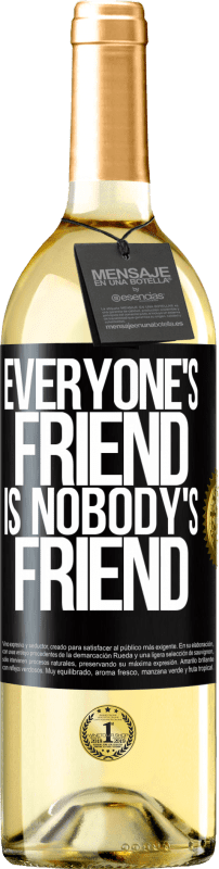 29,95 € Free Shipping | White Wine WHITE Edition Everyone's friend is nobody's friend Black Label. Customizable label Young wine Harvest 2025 Verdejo
