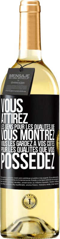 29,95 € Envoi gratuit | Vin blanc Édition WHITE Vous attirez les gens pour les qualités que vous montrez. Vous les gardez à vos côtés pour les qualités que vous possédez Étiquette Noire. Étiquette personnalisable Vin jeune Récolte 2024 Verdejo