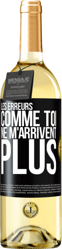 29,95 € Envoi gratuit | Vin blanc Édition WHITE Les erreurs comme toi, ne m'arrivent plus Étiquette Noire. Étiquette personnalisable Vin jeune Récolte 2024 Verdejo