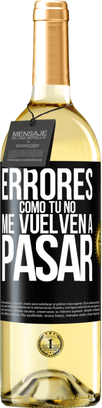 29,95 € Envío gratis | Vino Blanco Edición WHITE Errores tomo tú no me vuelven a pasar Etiqueta Negra. Etiqueta personalizable Vino joven Cosecha 2024 Verdejo