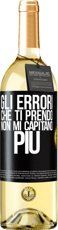 29,95 € Spedizione Gratuita | Vino bianco Edizione WHITE Gli errori che ti prendo non mi capitano più Etichetta Nera. Etichetta personalizzabile Vino giovane Raccogliere 2024 Verdejo