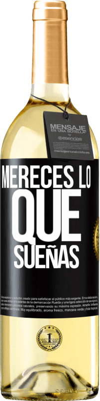 29,95 € Envío gratis | Vino Blanco Edición WHITE Mereces lo que sueñas Etiqueta Negra. Etiqueta personalizable Vino joven Cosecha 2024 Verdejo