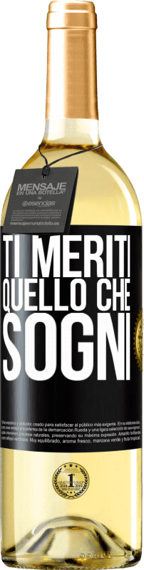 29,95 € Spedizione Gratuita | Vino bianco Edizione WHITE Ti meriti quello che sogni Etichetta Nera. Etichetta personalizzabile Vino giovane Raccogliere 2024 Verdejo