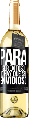 29,95 € Envío gratis | Vino Blanco Edición WHITE Para ser exitoso no hay que ser envidioso Etiqueta Negra. Etiqueta personalizable Vino joven Cosecha 2025 Verdejo