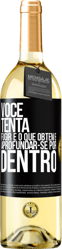 29,95 € Envio grátis | Vinho branco Edição WHITE Você tenta fugir e o que obtém é aprofundar-se por dentro Etiqueta Preta. Etiqueta personalizável Vinho jovem Colheita 2024 Verdejo