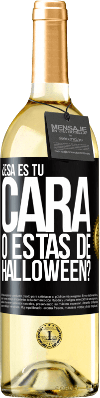 29,95 € Envío gratis | Vino Blanco Edición WHITE ¿Esa es tu cara o estás de Halloween? Etiqueta Negra. Etiqueta personalizable Vino joven Cosecha 2024 Verdejo