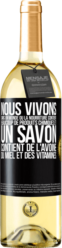 29,95 € Envoi gratuit | Vin blanc Édition WHITE Nous vivons dans un monde où la nourriture contient beaucoup de produits chimiques et un savon contient de l'avoine, du miel et Étiquette Noire. Étiquette personnalisable Vin jeune Récolte 2024 Verdejo