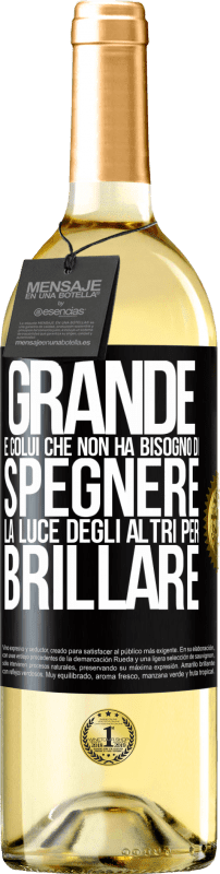 29,95 € Spedizione Gratuita | Vino bianco Edizione WHITE Grande è colui che non ha bisogno di spegnere la luce degli altri per brillare Etichetta Nera. Etichetta personalizzabile Vino giovane Raccogliere 2024 Verdejo