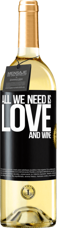 29,95 € Spedizione Gratuita | Vino bianco Edizione WHITE All we need is love and wine Etichetta Nera. Etichetta personalizzabile Vino giovane Raccogliere 2023 Verdejo