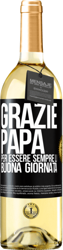 29,95 € Spedizione Gratuita | Vino bianco Edizione WHITE Grazie papà, per essere sempre lì. Buona giornata Etichetta Nera. Etichetta personalizzabile Vino giovane Raccogliere 2024 Verdejo