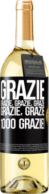 29,95 € Spedizione Gratuita | Vino bianco Edizione WHITE Grazie, grazie, grazie, grazie, grazie, grazie 1000 Grazie! Etichetta Nera. Etichetta personalizzabile Vino giovane Raccogliere 2024 Verdejo