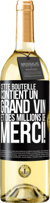 29,95 € Envoi gratuit | Vin blanc Édition WHITE Cette bouteille contient un grand vin et des millions de MERCI! Étiquette Noire. Étiquette personnalisable Vin jeune Récolte 2024 Verdejo