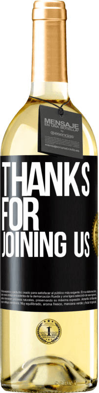 29,95 € Бесплатная доставка | Белое вино Издание WHITE Спасибо, что присоединились к нам Черная метка. Настраиваемая этикетка Молодое вино Урожай 2023 Verdejo