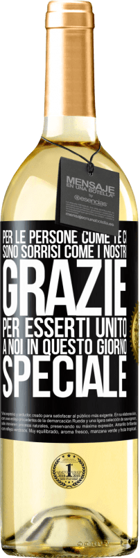 29,95 € Spedizione Gratuita | Vino bianco Edizione WHITE Per le persone come te ci sono sorrisi come i nostri. Grazie per esserti unito a noi in questo giorno speciale Etichetta Nera. Etichetta personalizzabile Vino giovane Raccogliere 2025 Verdejo