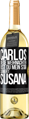 29,95 € Kostenloser Versand | Weißwein WHITE Ausgabe Carlos,diese Weihnachten bist du mein Star. Signiert:Susana Schwarzes Etikett. Anpassbares Etikett Junger Wein Ernte 2025 Verdejo