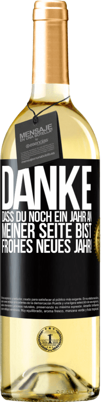 29,95 € Kostenloser Versand | Weißwein WHITE Ausgabe Danke, dass du noch ein Jahr an meiner Seite bist. Frohes neues Jahr! Schwarzes Etikett. Anpassbares Etikett Junger Wein Ernte 2024 Verdejo