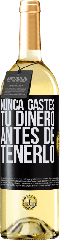 29,95 € Envío gratis | Vino Blanco Edición WHITE Nunca gastes tu dinero antes de tenerlo Etiqueta Negra. Etiqueta personalizable Vino joven Cosecha 2024 Verdejo